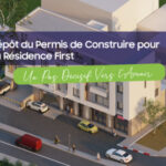 Dépôt du Permis de Construire pour la Résidence First Un Pas Décisif Vers l’Avenir
